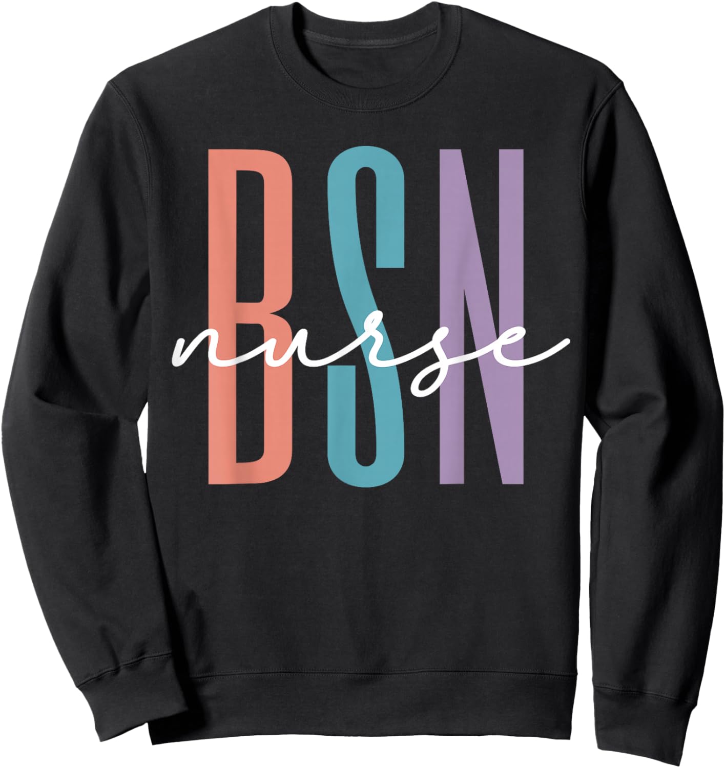 Cute BSN Graduate Registered Nurse Graduation BSN RN Rainbow Sweatshirt - Sweatshirt | Black