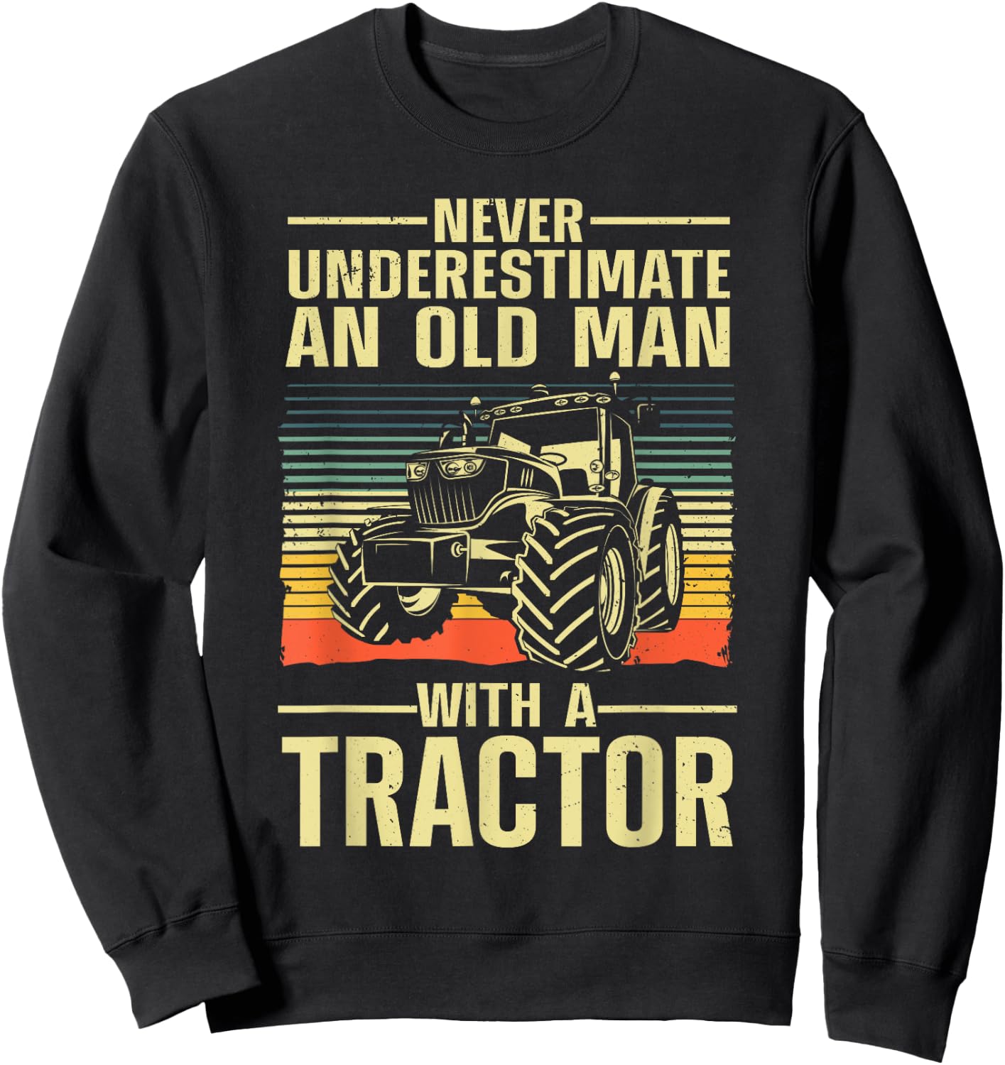 Cool Tractor Dad Grandpa Farmer Driver Farming Truck Sweatshirt - Sweatshirt | Black