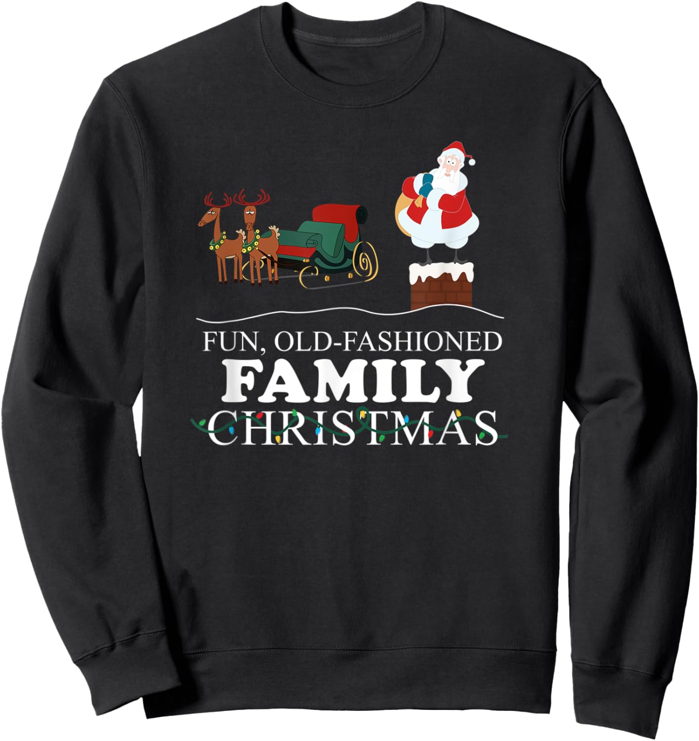 Retro Santa Fun Old Fashioned Family Christmas Sweatshirt - Sweatshirt | Black