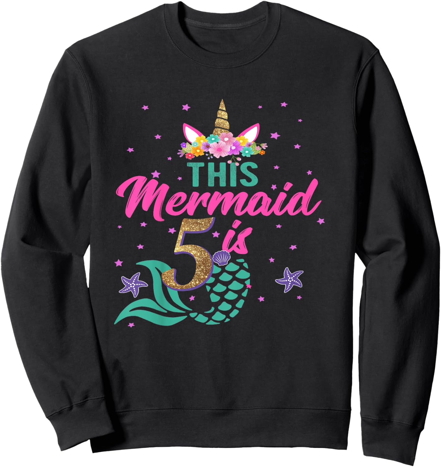 5th Birthday Girl Unicorn Shirt Mermaid Tail 5 Years Old Sweatshirt - Sweatshirt | Black