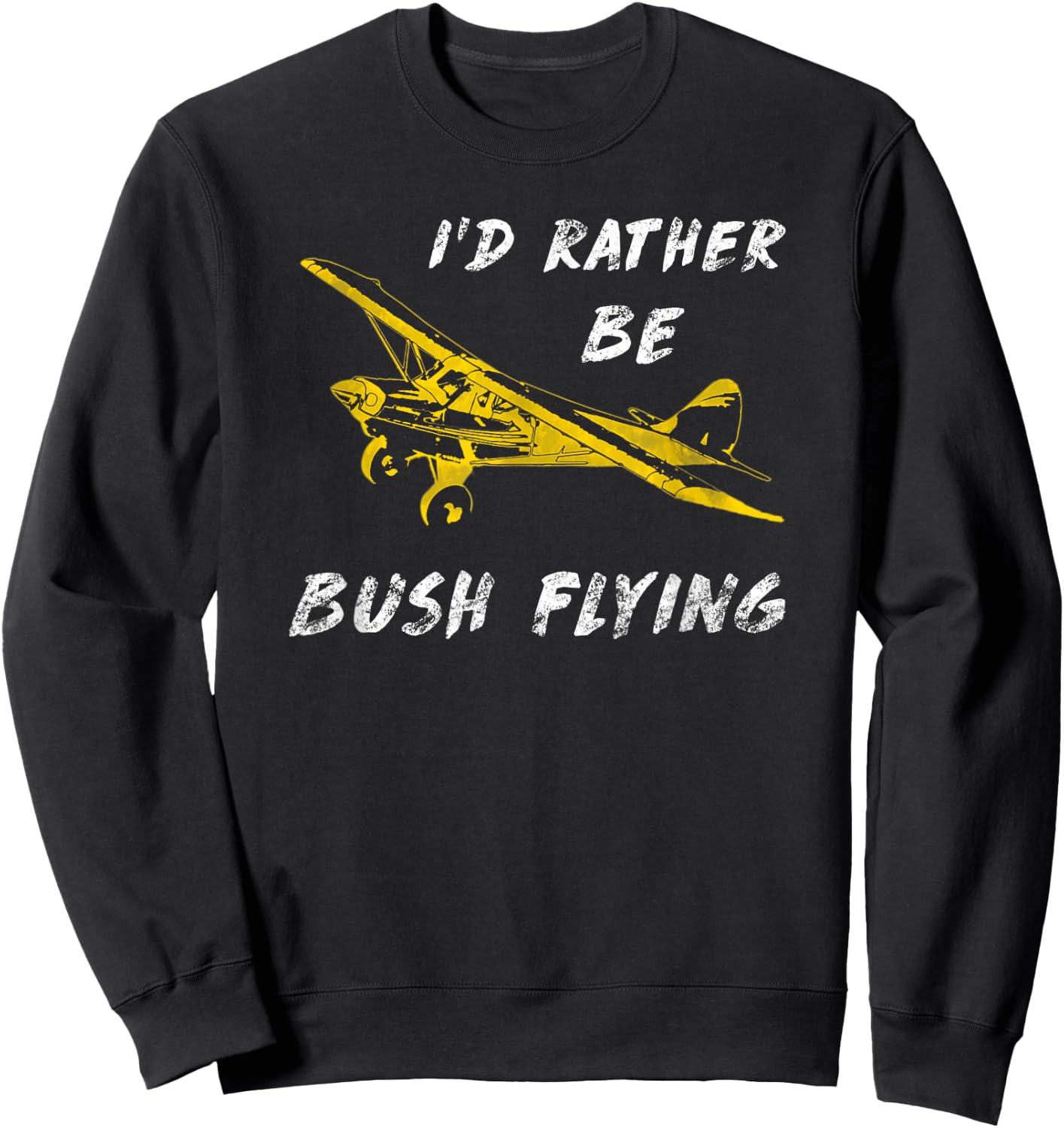 Classic Airplane Pilot Super Bush Cub Rather Be Flying Sweatshirt - Sweatshirt | Black