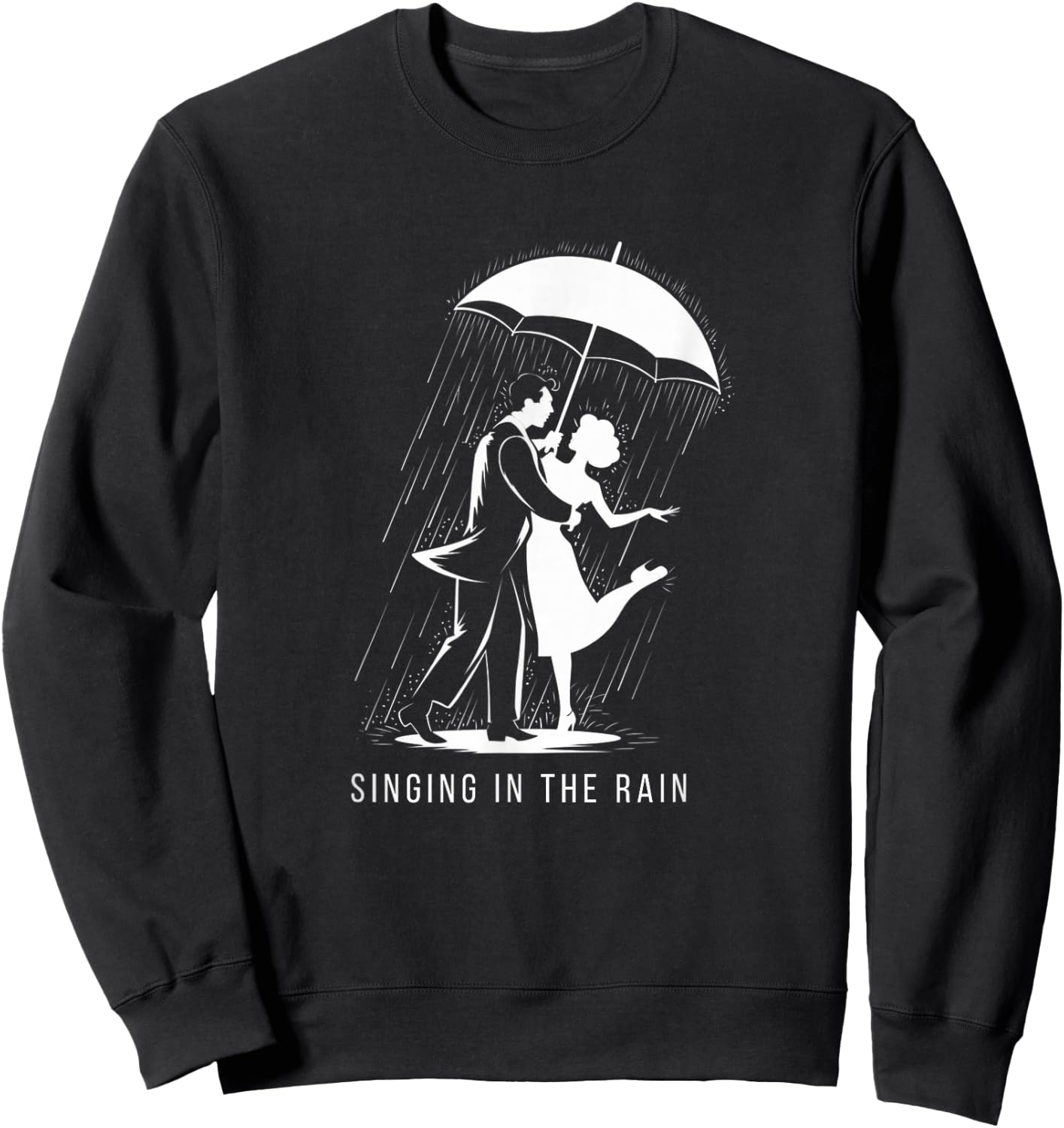 Singing in the Rain Retro Musical Theatre Tap Dance Broadway Sweatshirt - Sweatshirt | Black