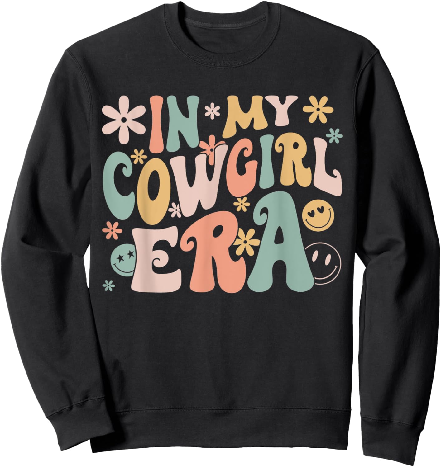 Funny In My Cowgirl Era Groovy Retro Western Rodeo Sweatshirt - Sweatshirt | Black