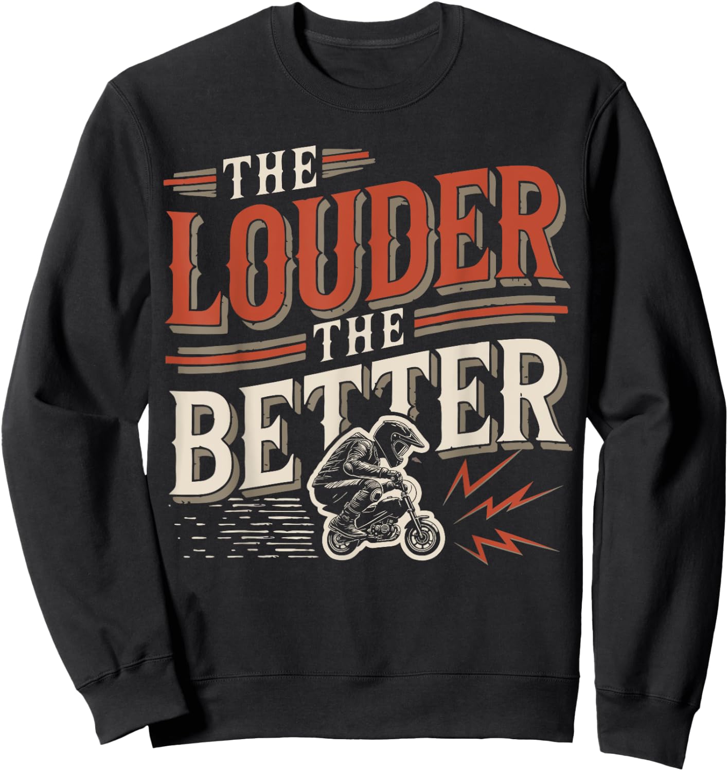 Pocket Bike Louder Better Funny Mini-Motorcycle Rider Sweatshirt - Sweatshirt | Black