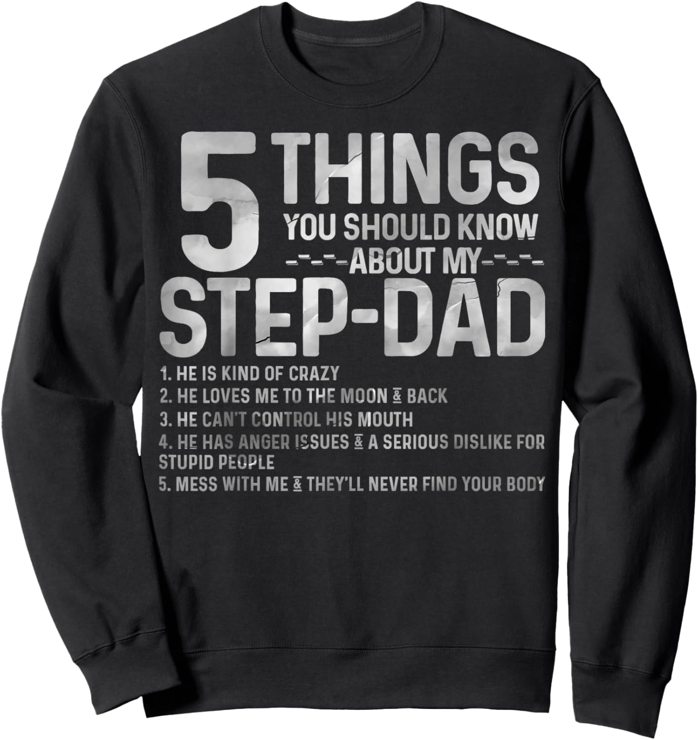 5 things you should know about my STEP-DAD fathers day Sweatshirt - Sweatshirt | Black
