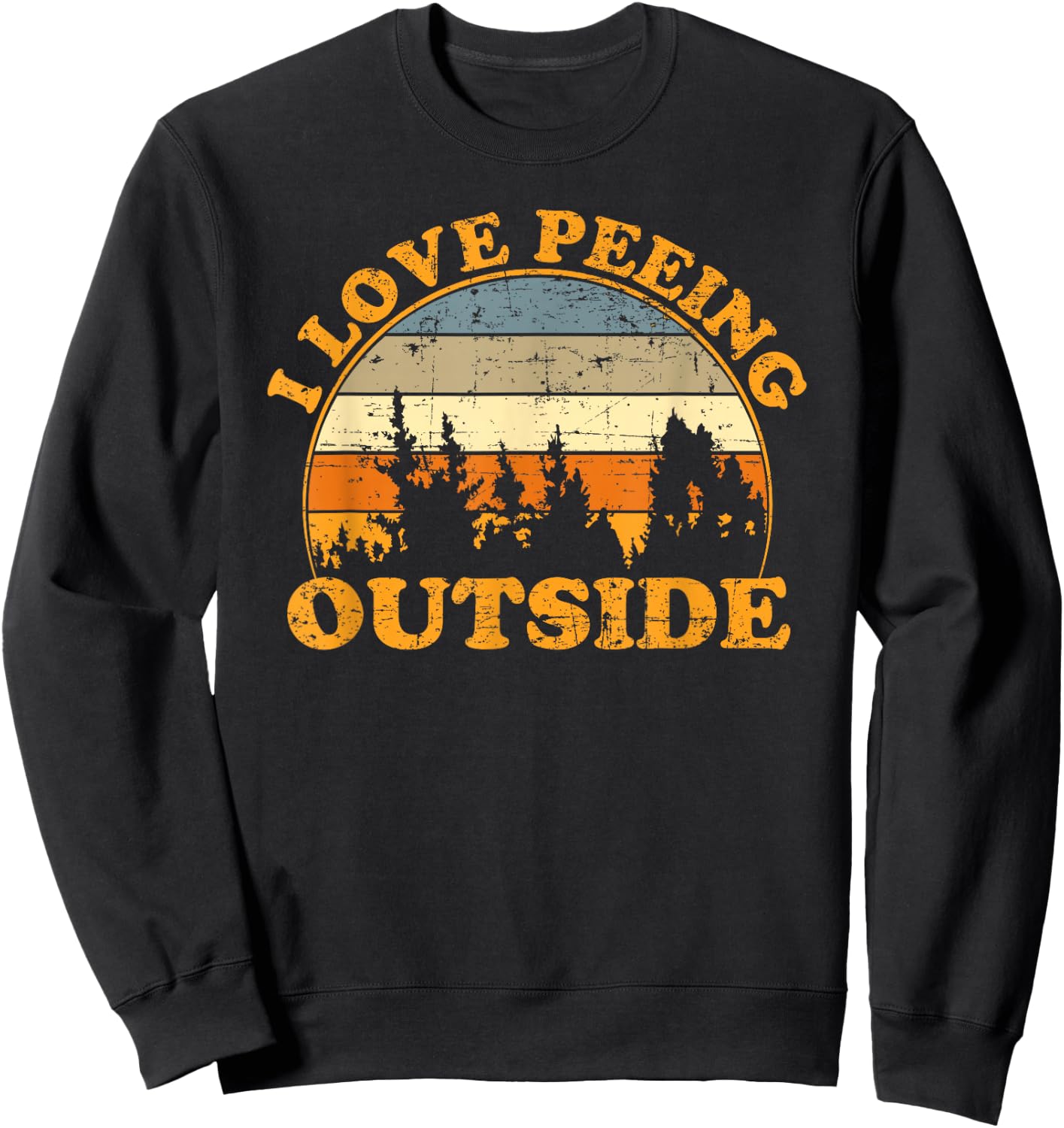 I Love Peeing Outside Sweatshirt - Sweatshirt | Black