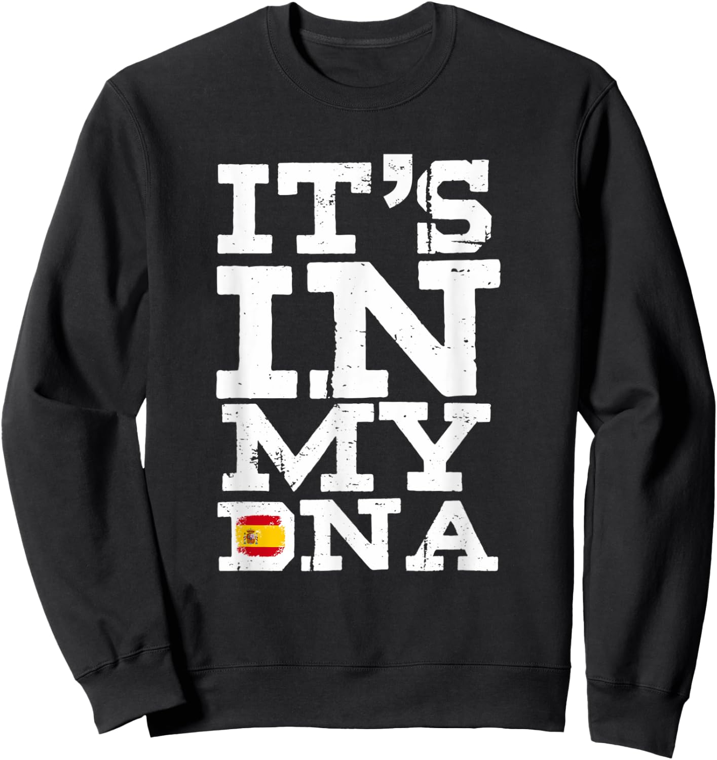 It's In My DNA Spain Spanish Flag Men Women Kids Sweatshirt - Sweatshirt | Black