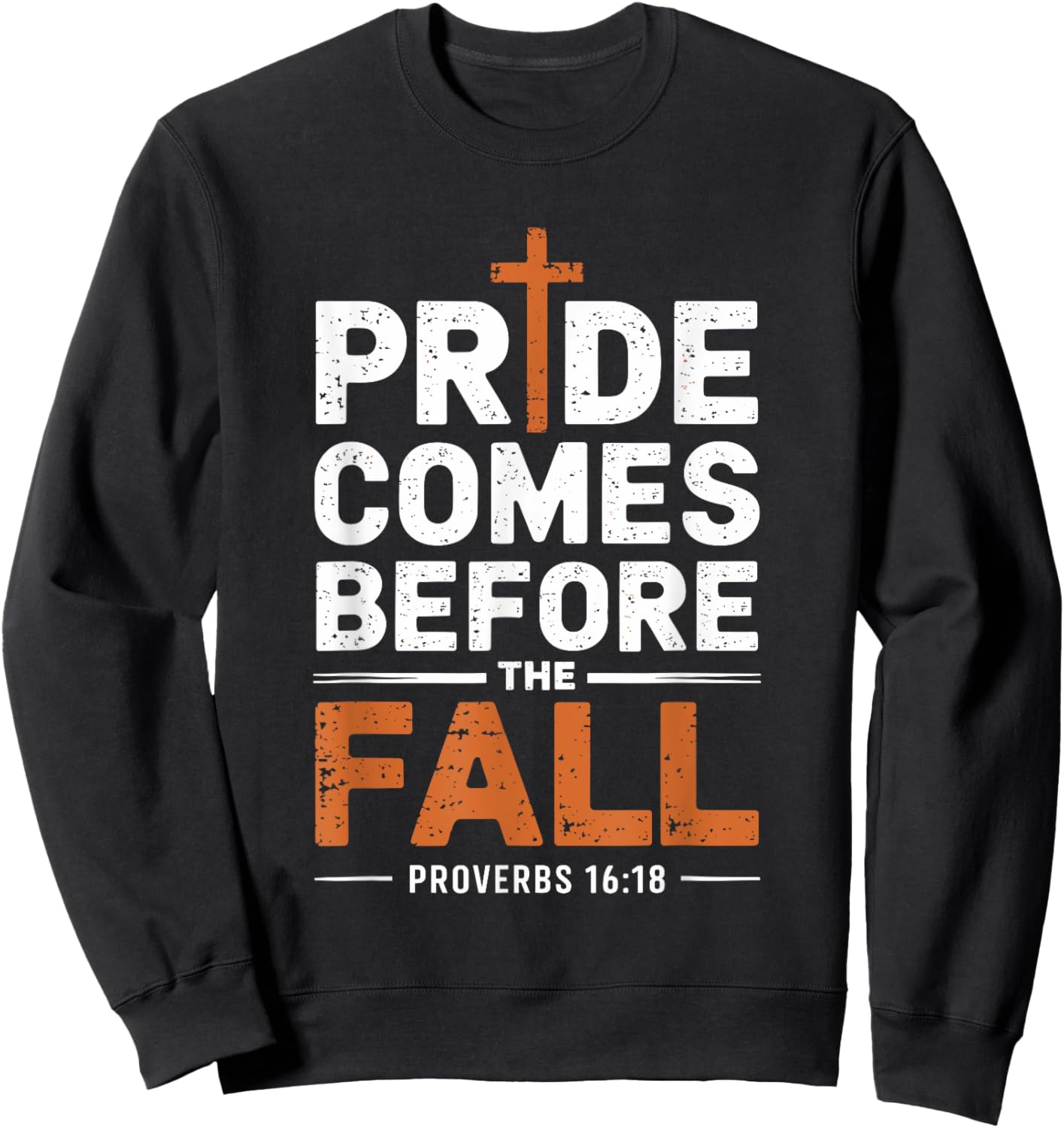 Pride Comes Before The Fall Sweatshirt - Sweatshirt | Black