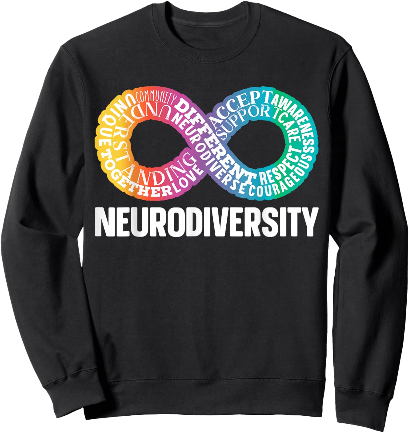 Neurodiversity Neurodivergent Rainbow Infinity ADHD ASD Sweatshirt - Sweatshirt | Black