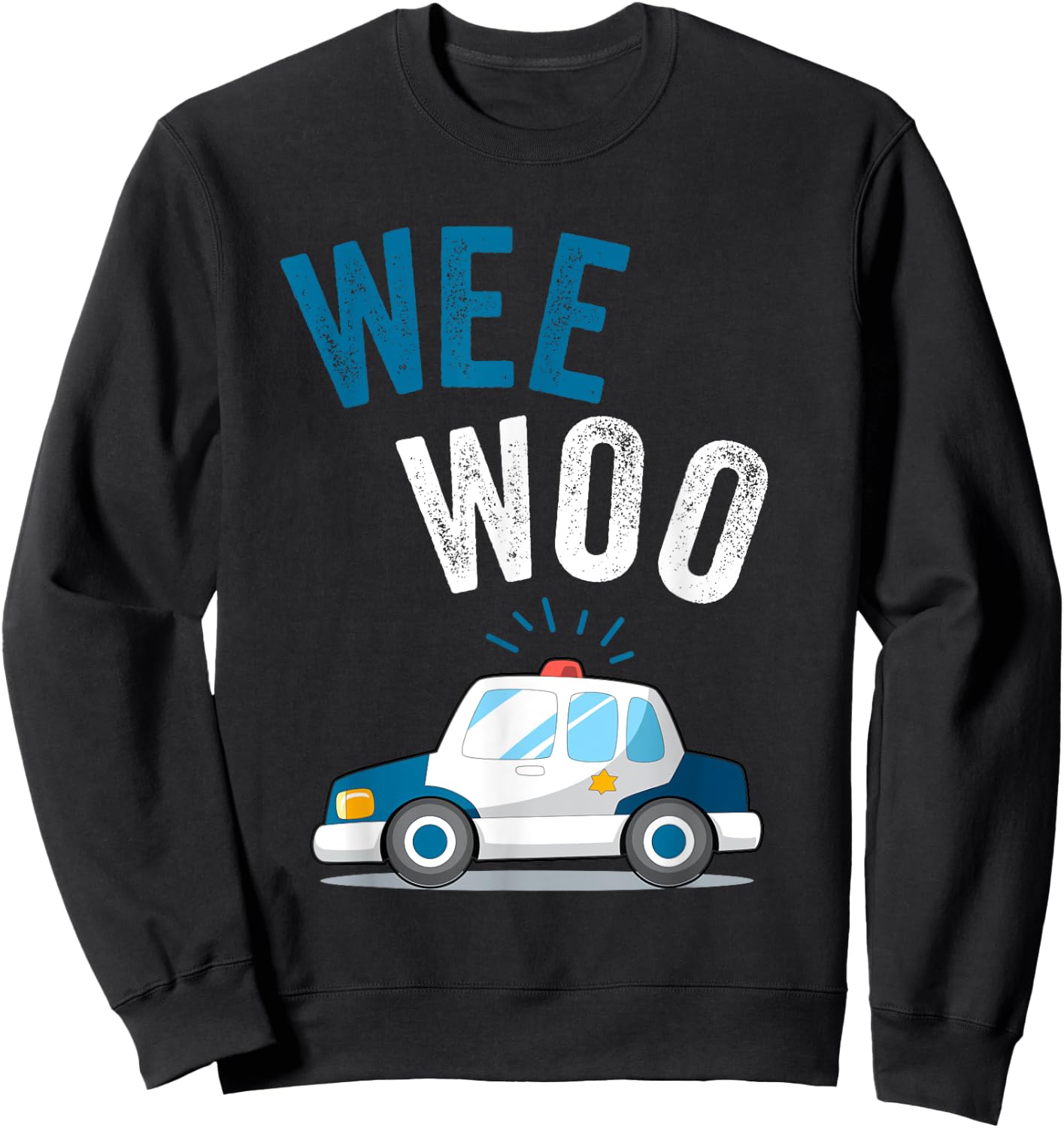 Wee Woo Police Car Funny Cute Sweatshirt - Sweatshirt | Black