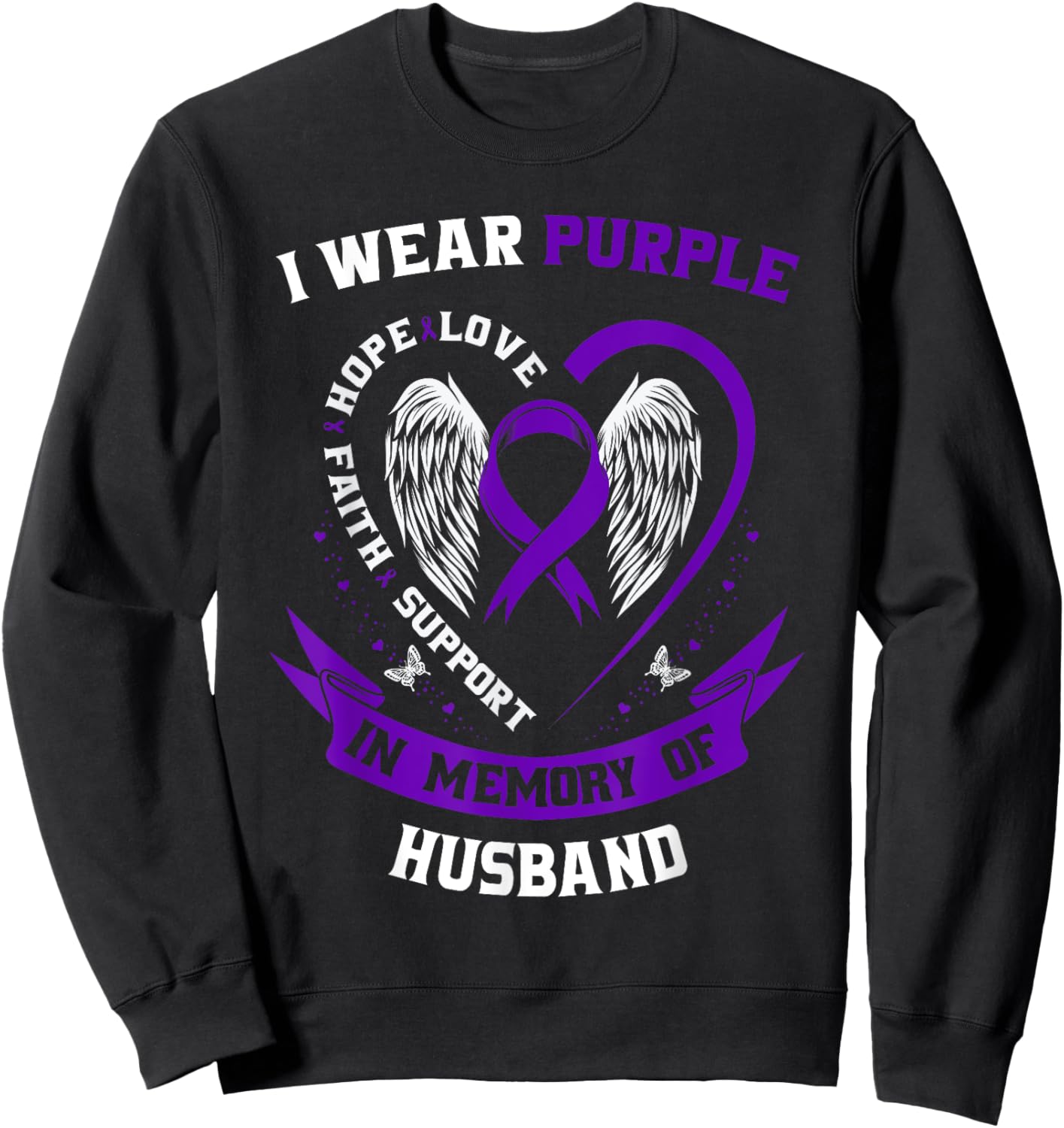 Wear Purple In Memory of Husband Pancreatic Cancer Awareness Sweatshirt - Sweatshirt | Black