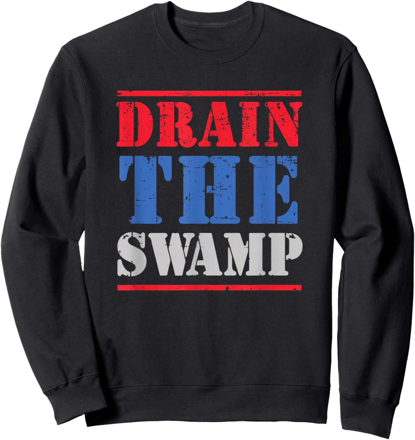 Republican Independant American Patriot Drain the Swamp Sweatshirt - Sweatshirt | Black