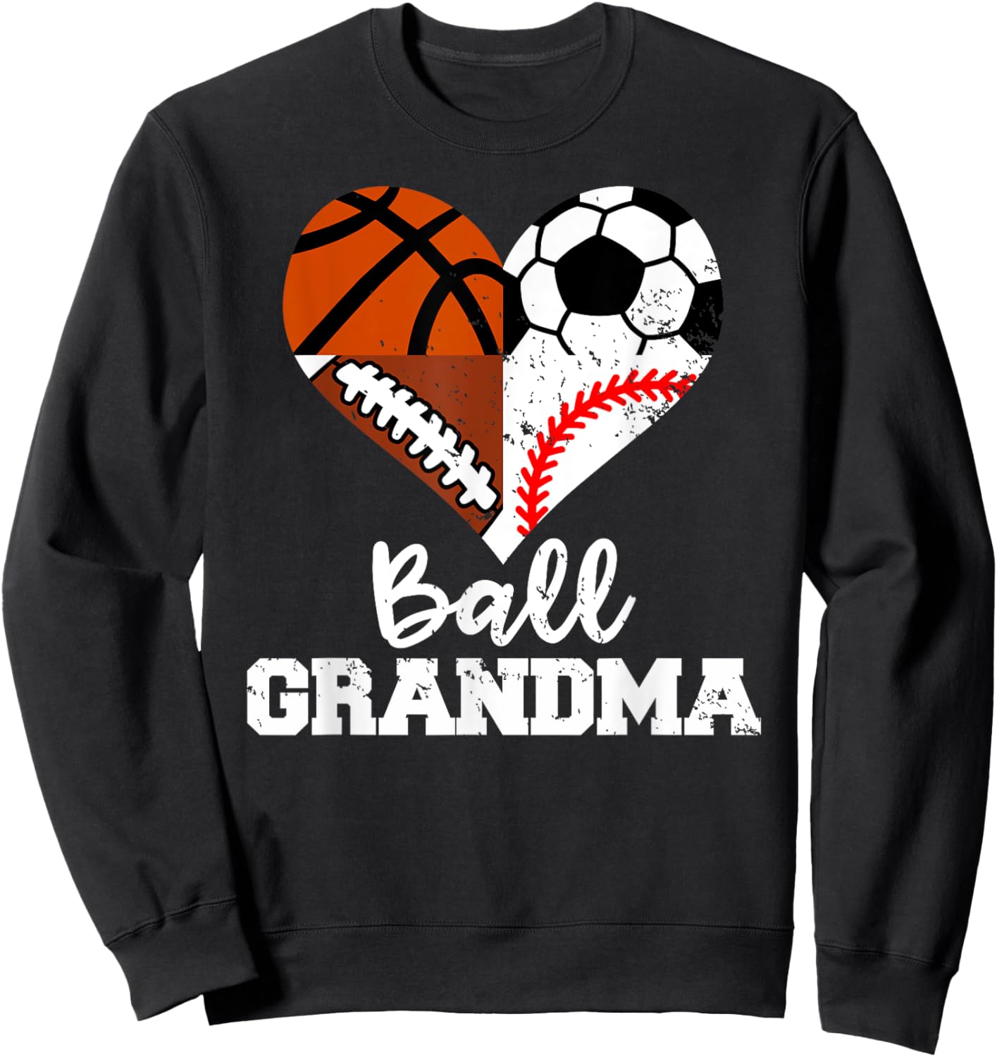 Ball Grandma Funny Soccer Football Baseball Basketball Sweatshirt - Sweatshirt | Black