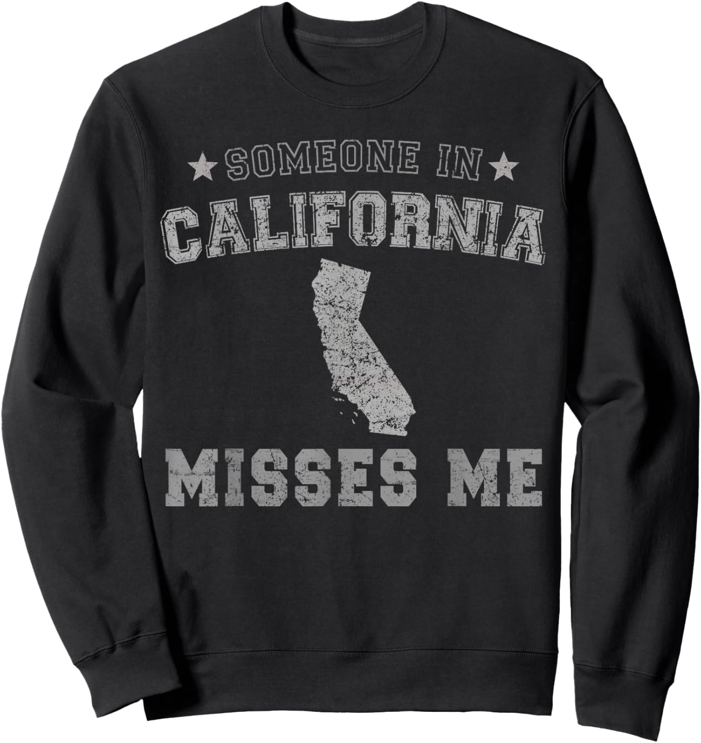 Someone In California Misses Me Heart Vintage State Sweatshirt - Sweatshirt | Black