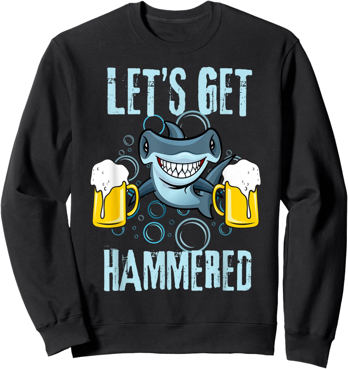 Let’s Get Hammered All Week Funny Hammerhead Shark Pun Party Sweatshirt - Sweatshirt | Black