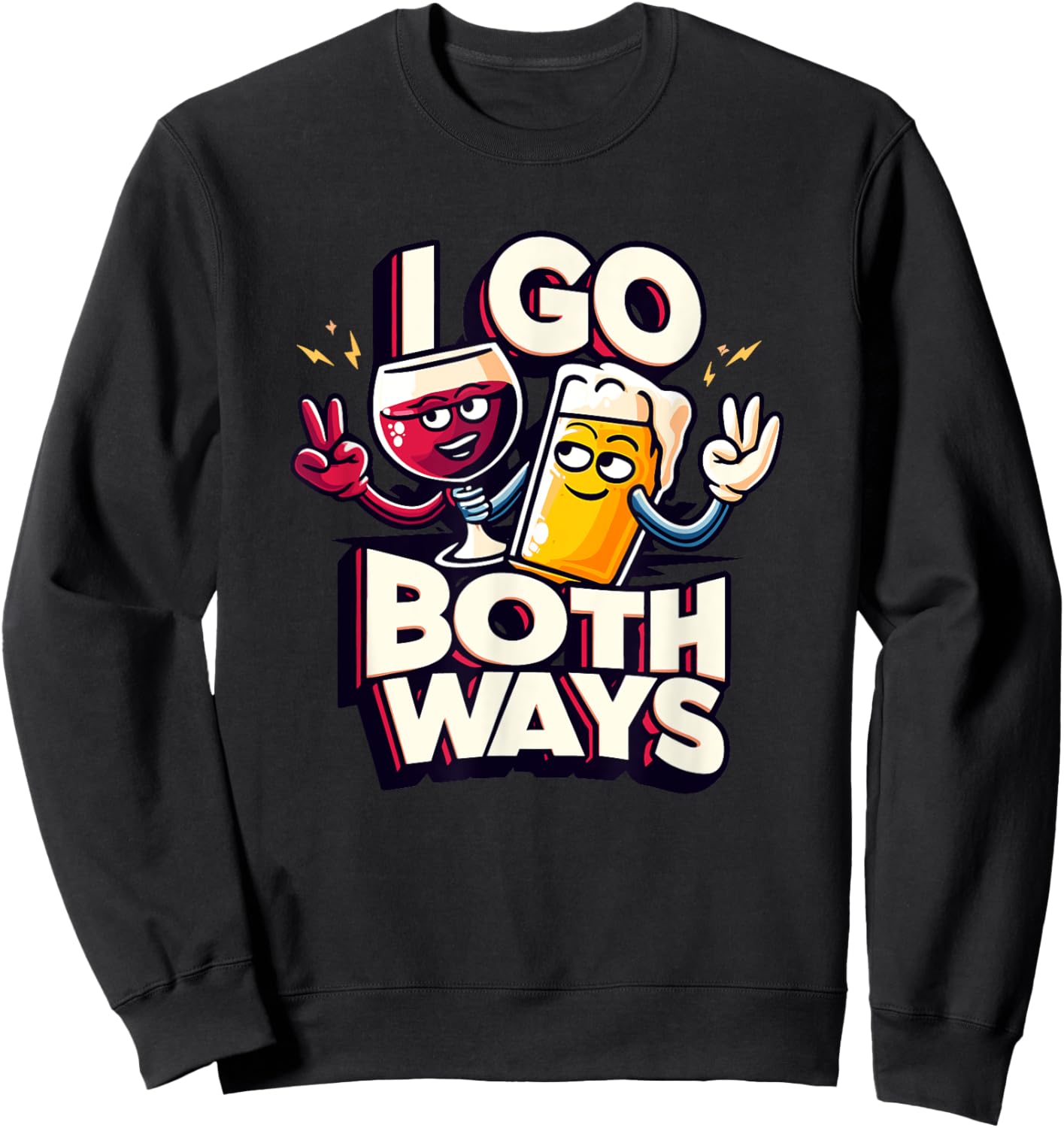 I Go Both Ways Beer Wine Drinking Sweatshirt - Sweatshirt | Black