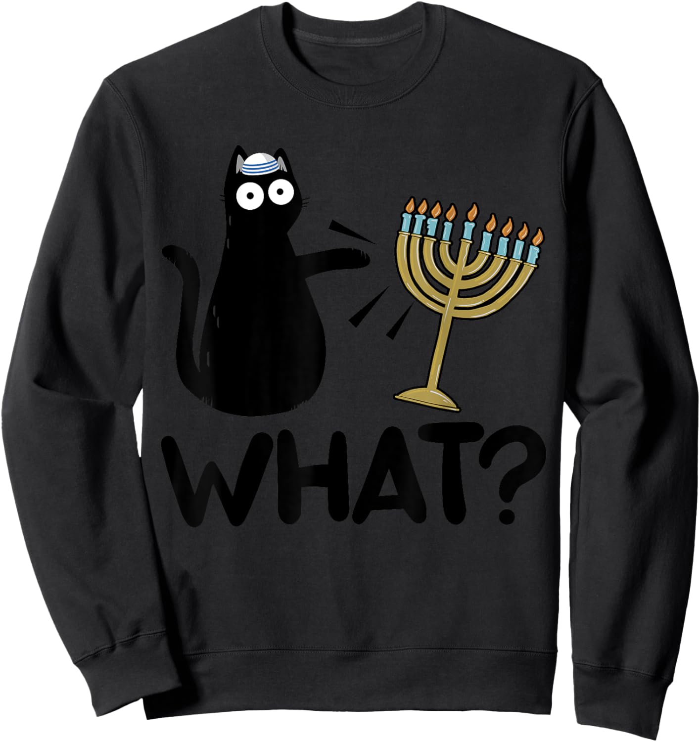 Hanukkah Cat Pushing Menorah Funny Jewish Cat What Sweatshirt - Sweatshirt | Black
