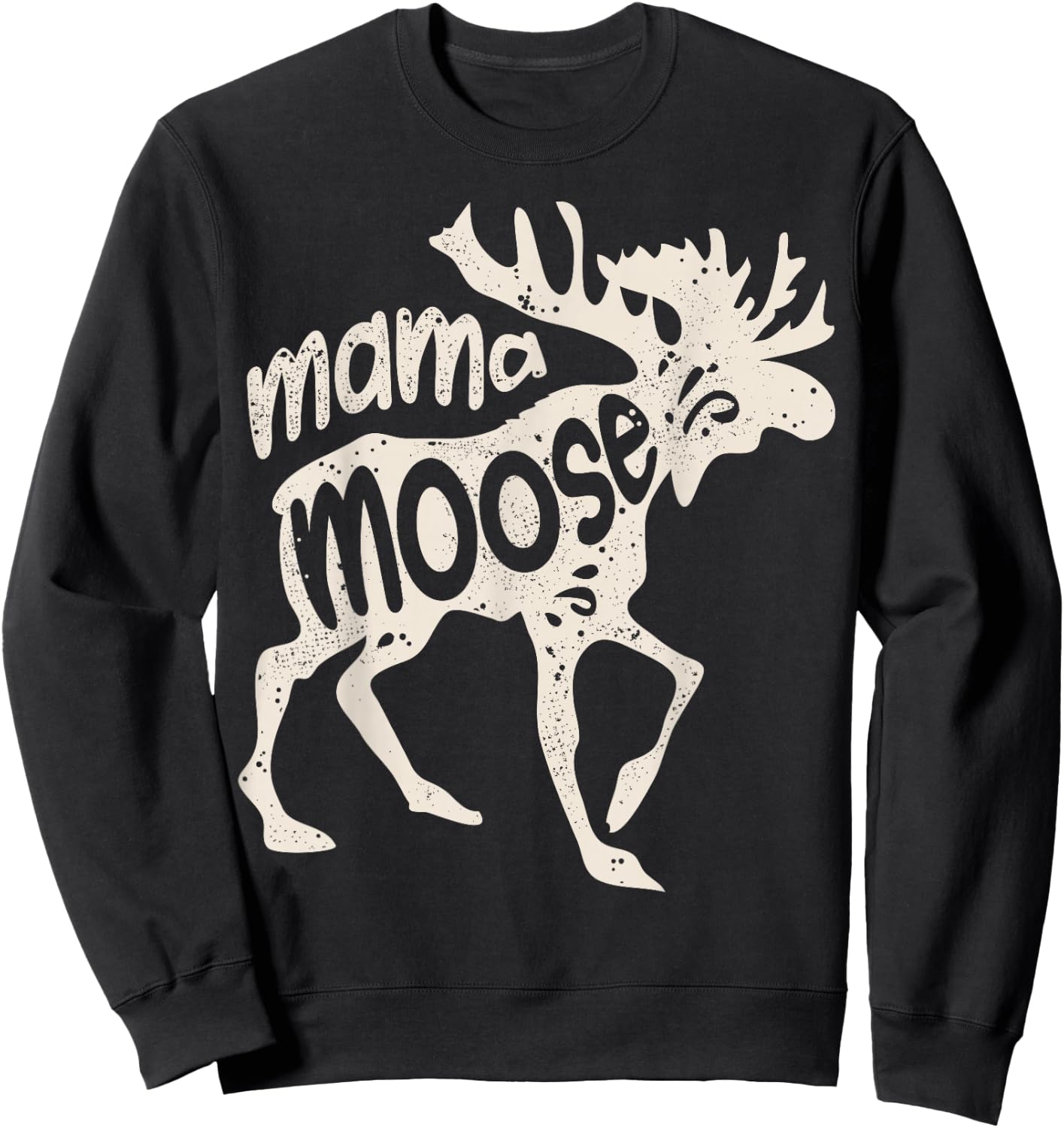 Mama Moose Mother's Day Mom Mommy Family Matching Vintage Sweatshirt - Sweatshirt | Black