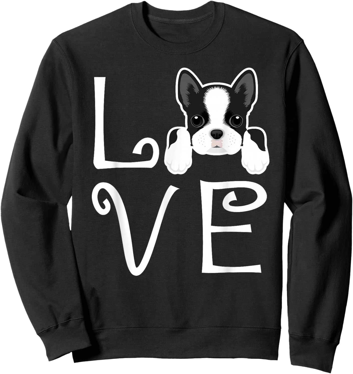 Boston Terrier Love Dog Owner Boston Terrier Puppy Sweatshirt - Sweatshirt | Black