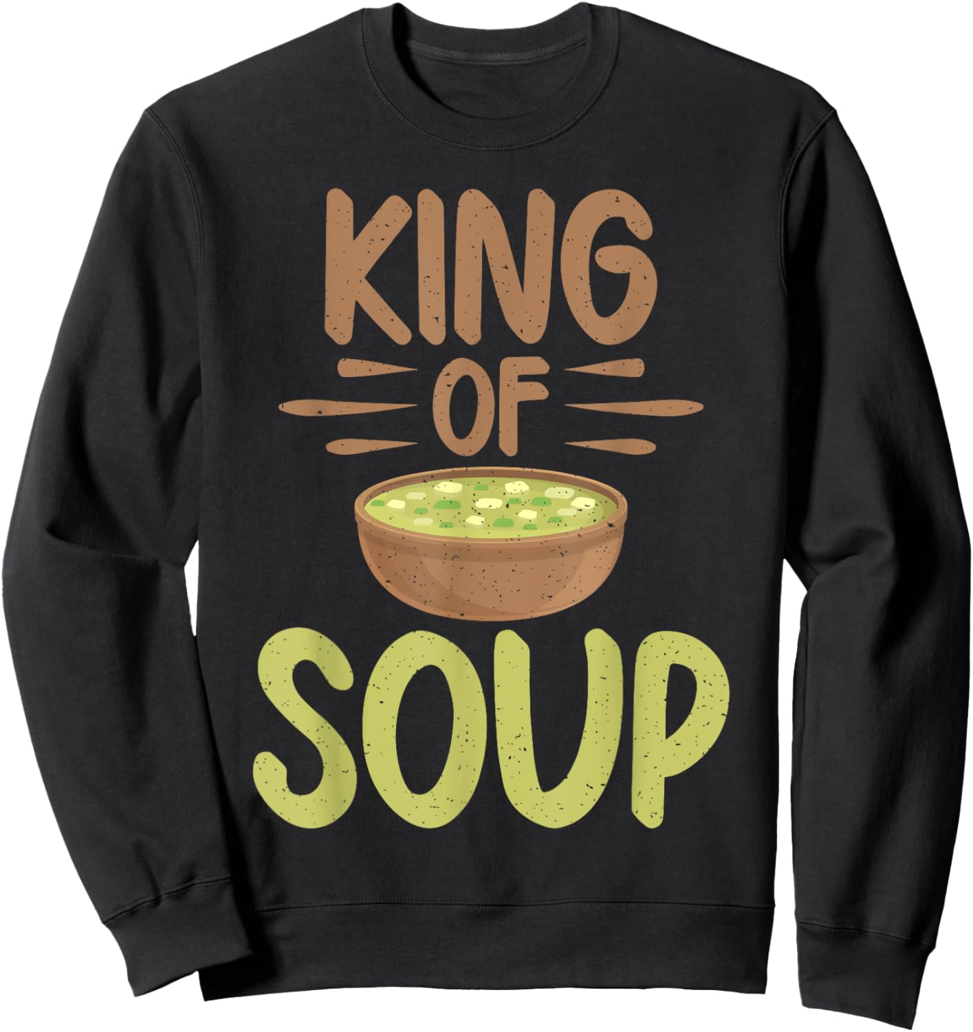 King of Soup Lover Sweatshirt - Sweatshirt | Black
