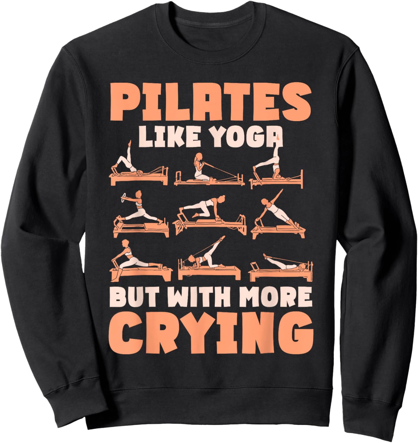 Pilates Lover Quote Pilates Teacher Contrology Sweatshirt - Sweatshirt | Black