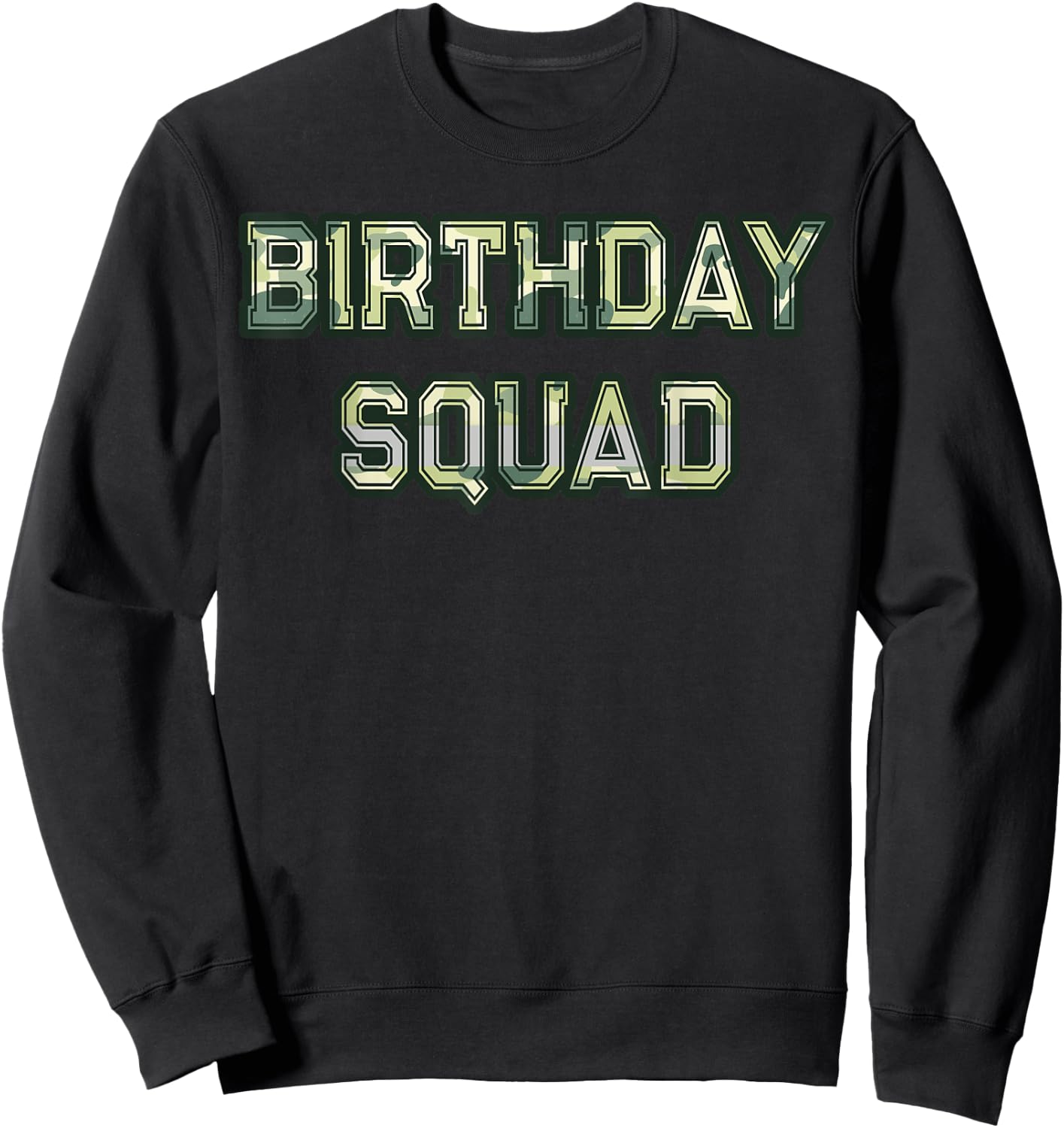 Camouflage Matching Birthday Squad Military Hunting Camo Sweatshirt - Sweatshirt | Black