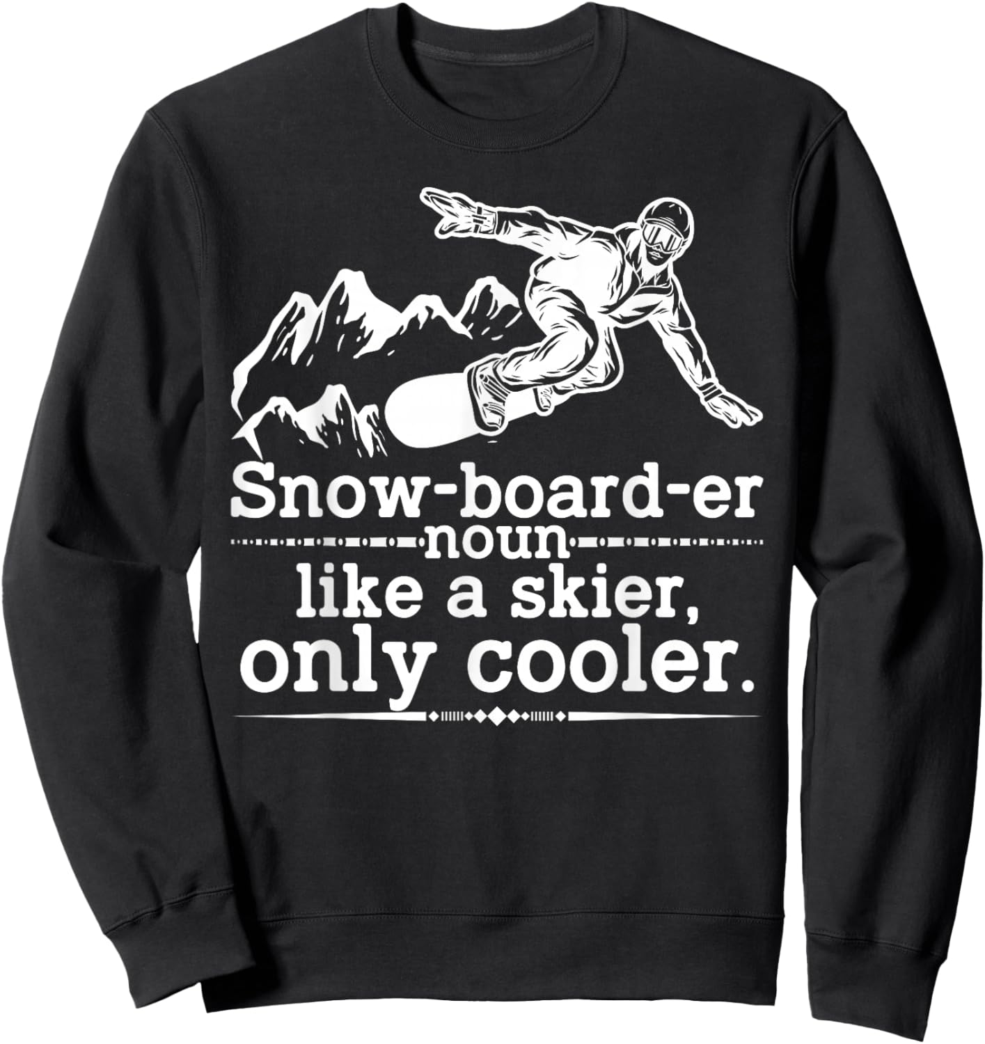 Snowboarder Definition Funny Snowboarding Winter Sports Sweatshirt - Sweatshirt | Black