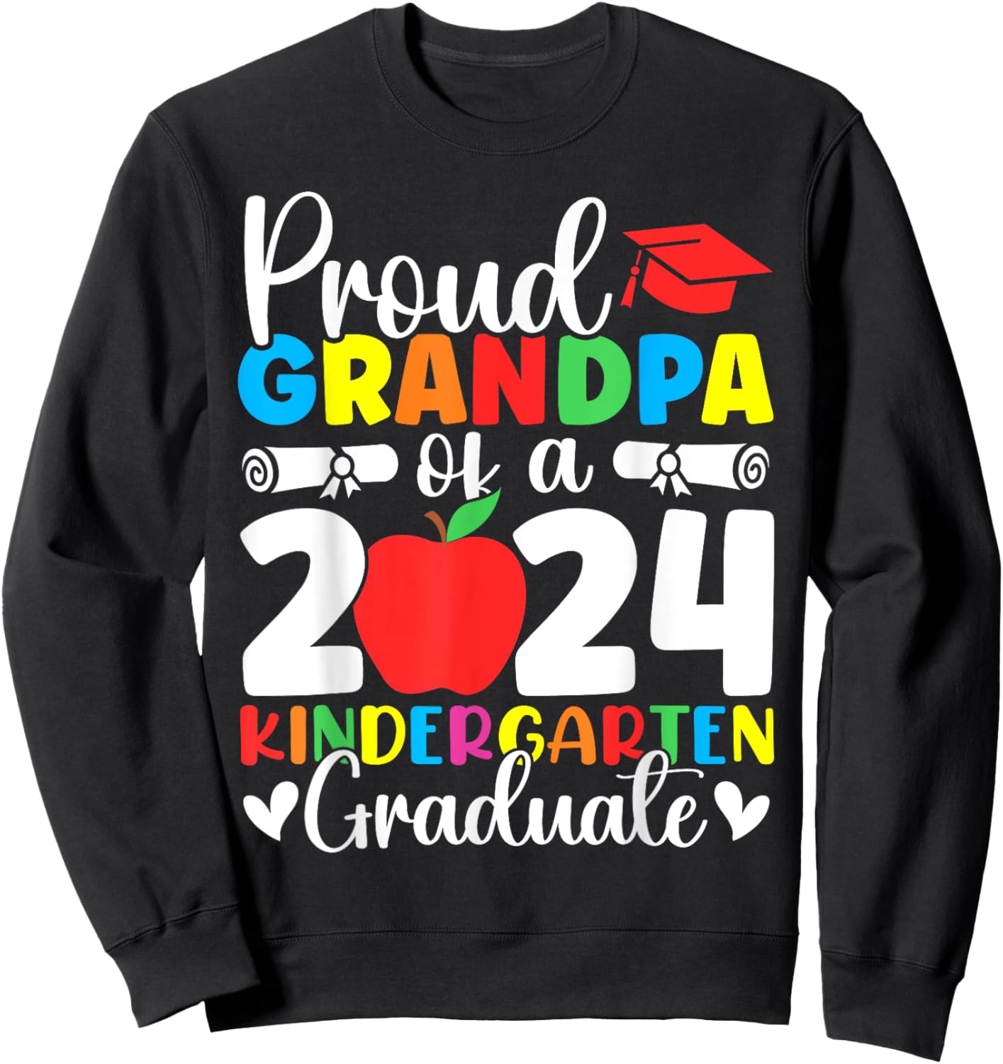 Proud Grandpa Class of 2024 Kindergarten Graduate Graduation Sweatshirt - Sweatshirt | Black