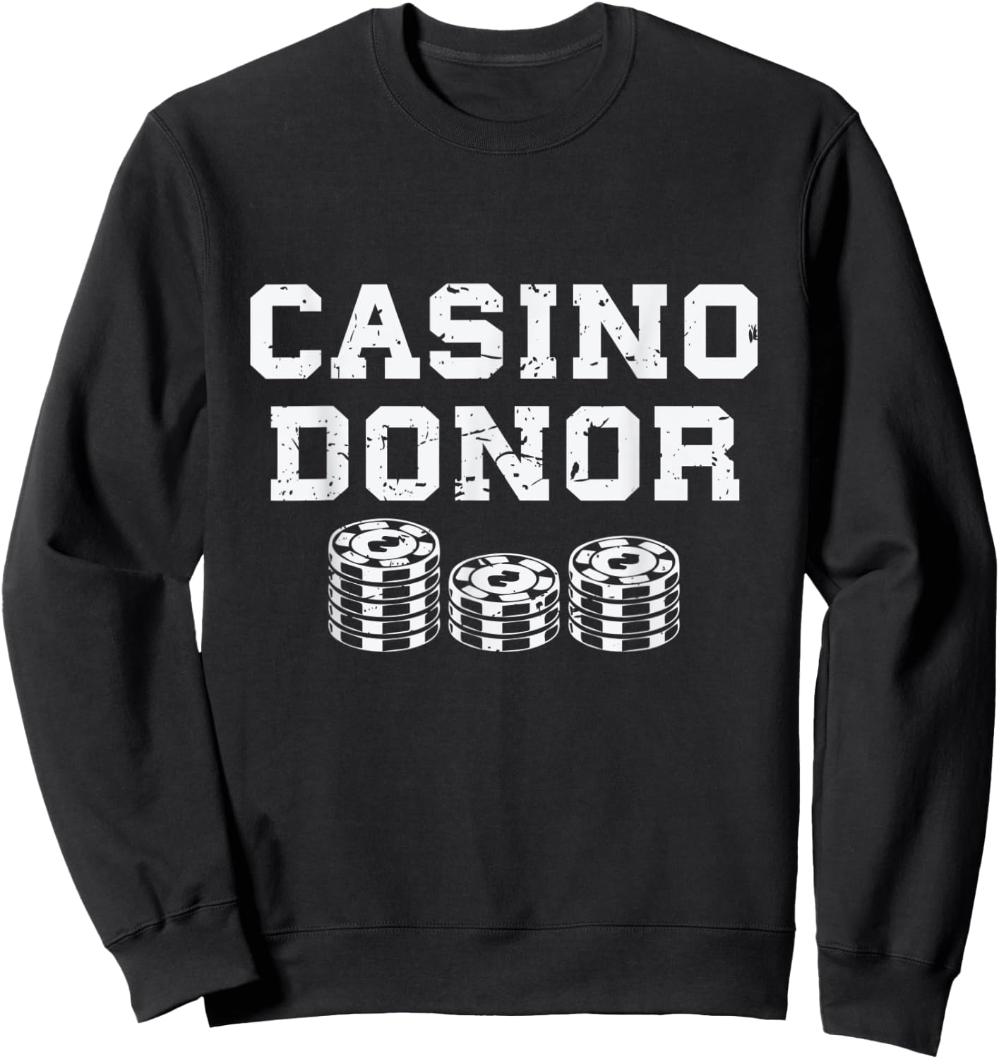 Casino Donor Gambling Gift Sweatshirt - Sweatshirt | Black