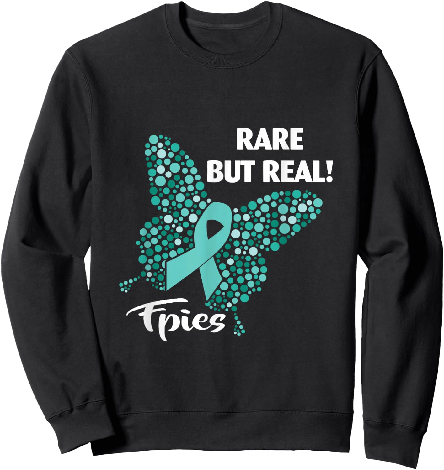 FPIES - Rare But Real | FPIES/Food Allergy Awareness Sweatshirt - Sweatshirt | Black