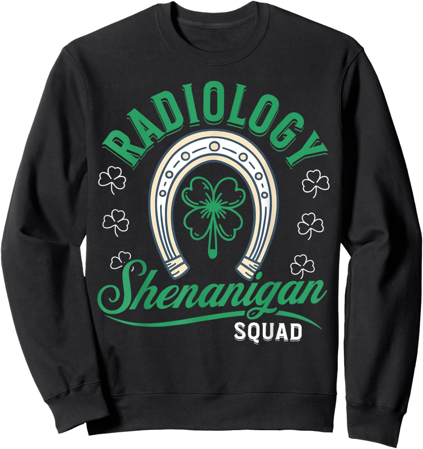 Radiology Shenanigan Squad Technologist St Patrick's Day Sweatshirt - Sweatshirt | Black