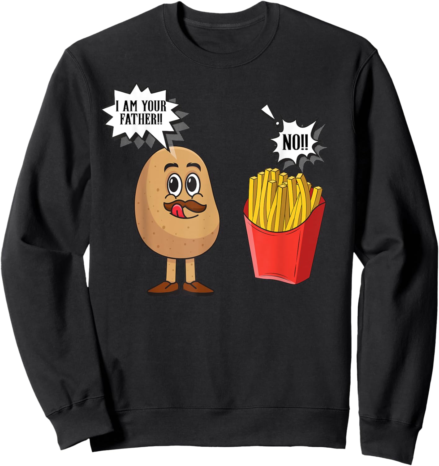 Potato Pun I Am Your Father | Funny French Fries Potato Sweatshirt - Sweatshirt | Black