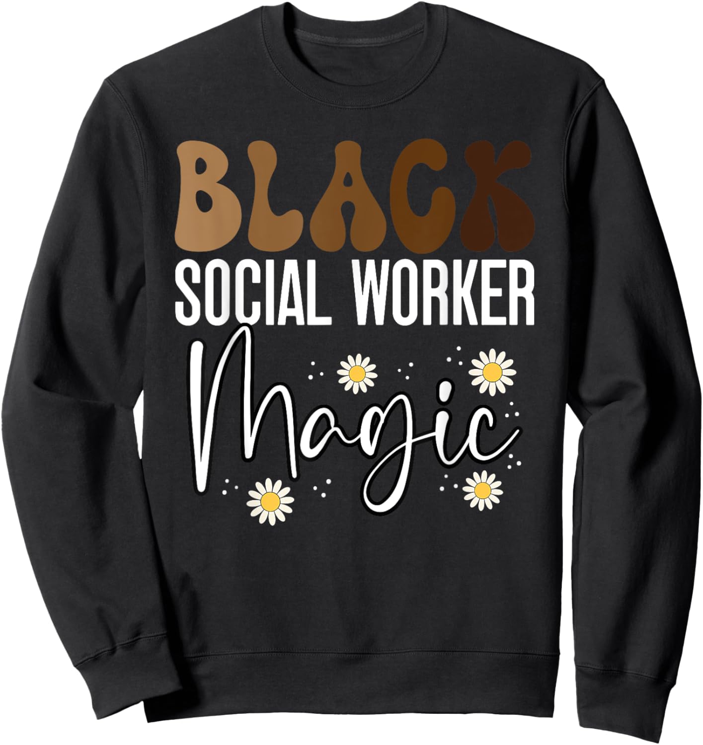 Black Social Worker African American Black History Month Sweatshirt - Sweatshirt | Black