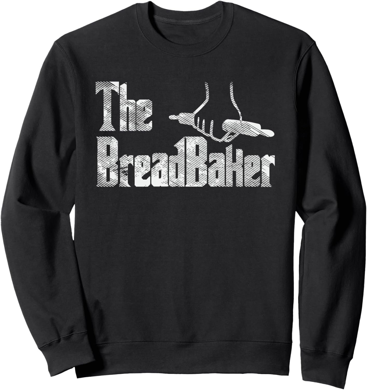 Funny Bread Baking Gifts, Funny Baker Gift Sweatshirt - Sweatshirt | Black