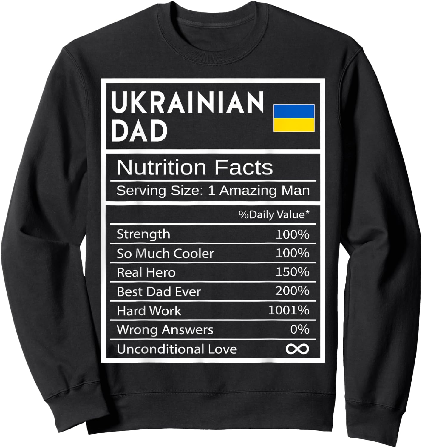 Ukrainian Dad Nutrition Facts National Pride Gift Dad Sweatshirt - Sweatshirt | Black