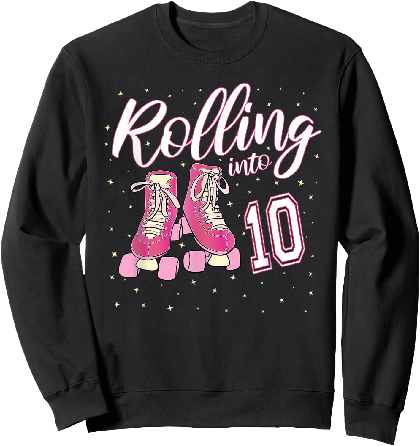 Rolling Into 10 Years Old Girl 10th Birthday Roller Skate Sweatshirt - Sweatshirt | Black
