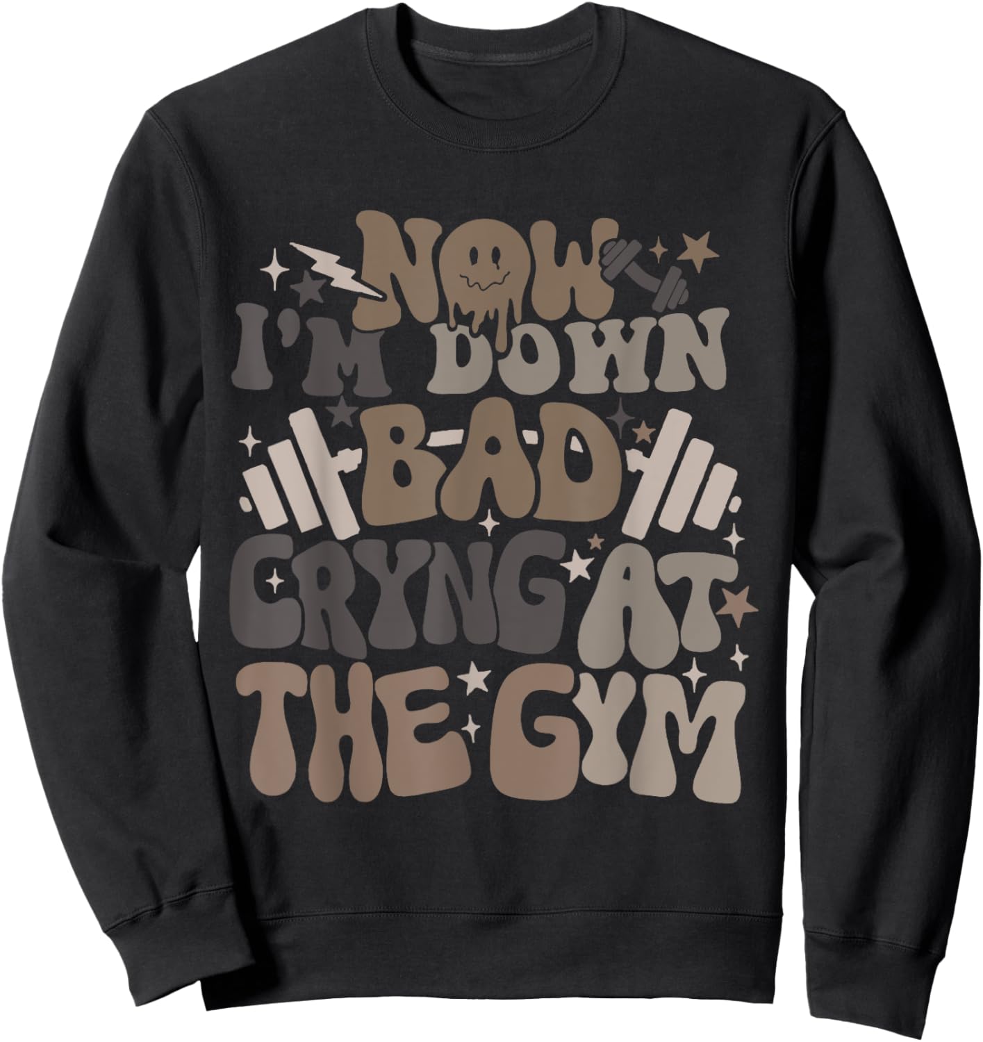 Now I'm Down Bad Crying At The Gym -Adults , Gym-goers, Young Adults, Black, Small, Short Sleeve Sweatshirt - Sweatshirt | Black