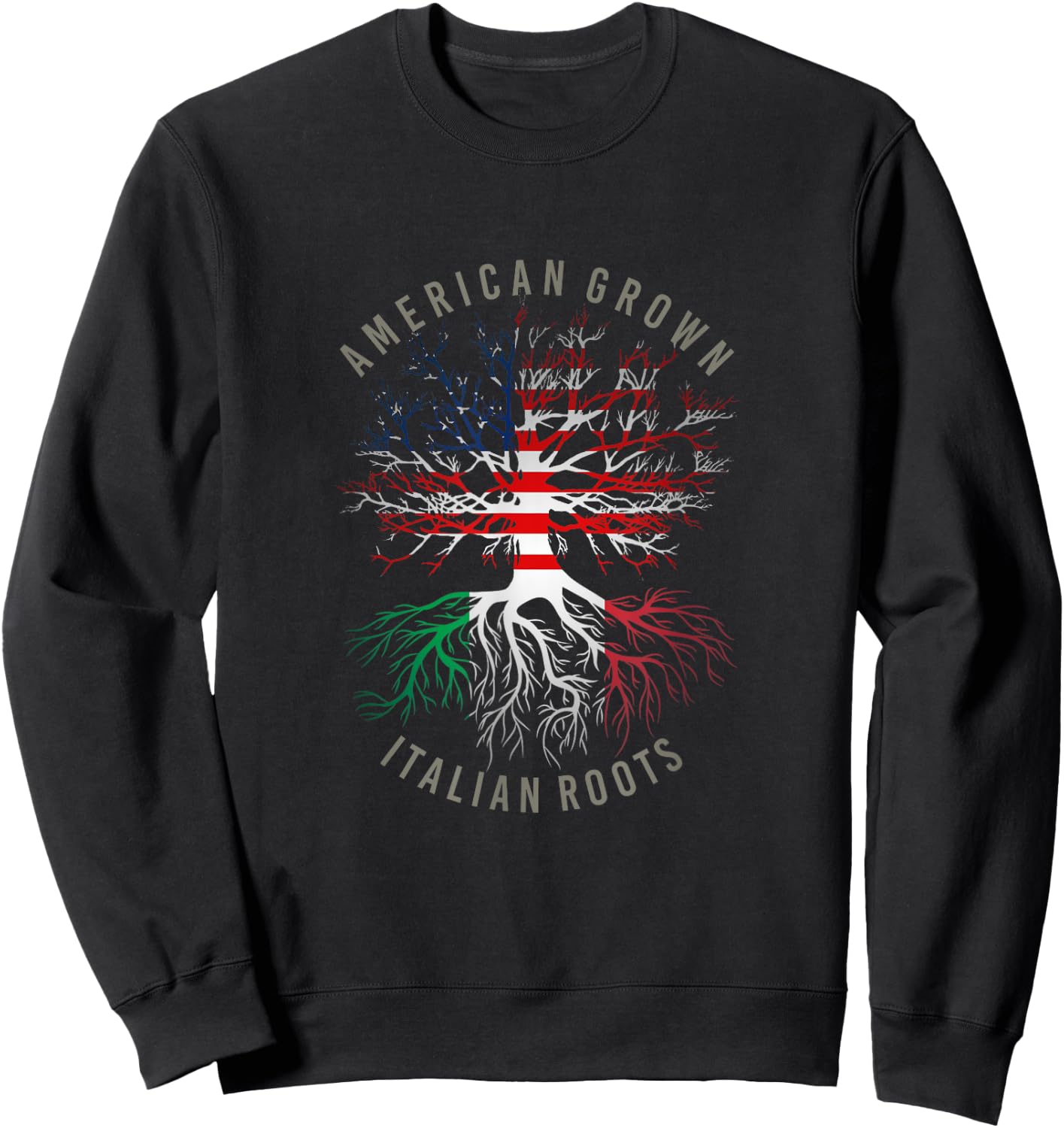 American Grown Italian Roots USA Italy Flag Heritage Tree Sweatshirt - Sweatshirt | Black