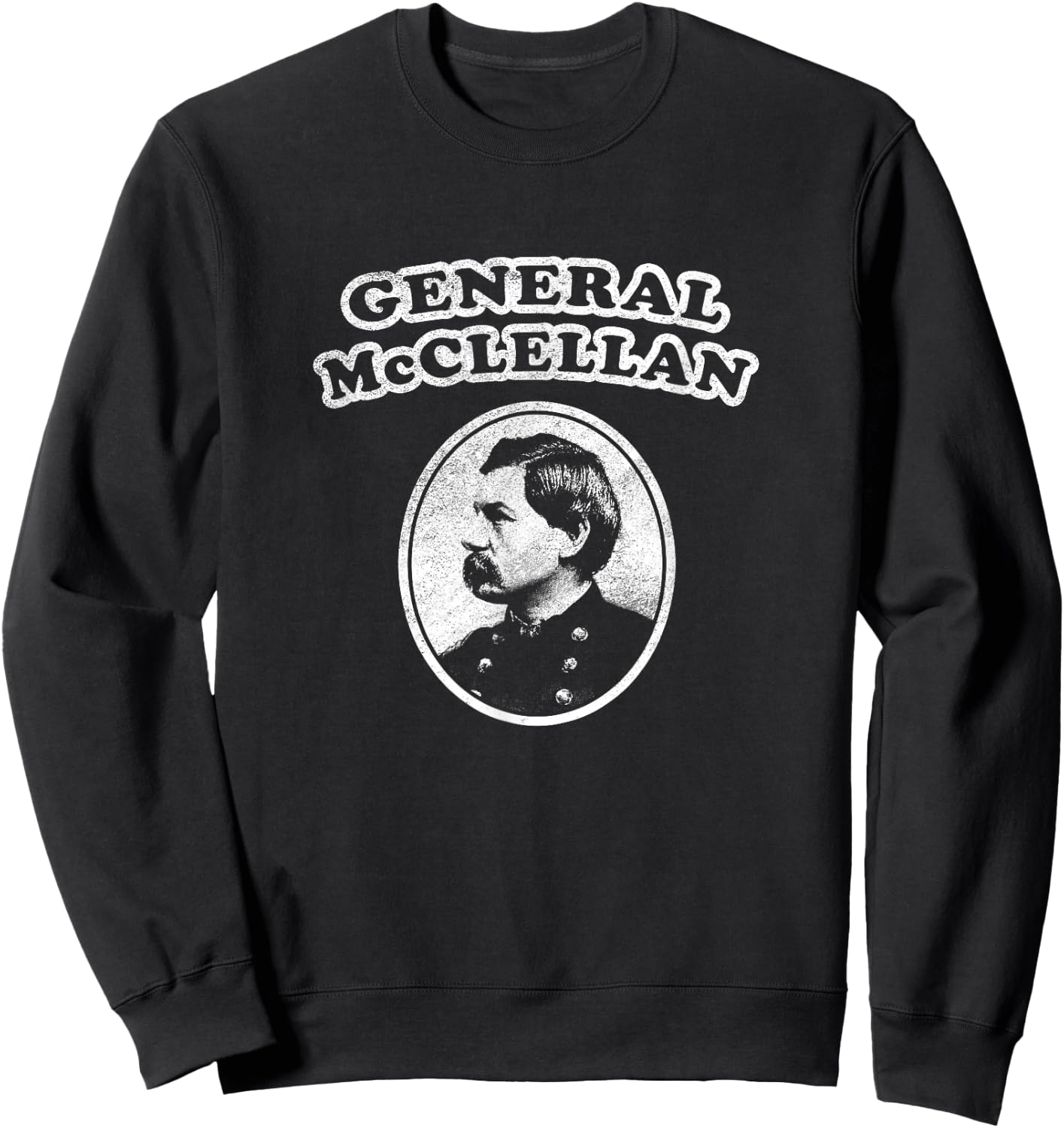Retro General McClellan Civil War Sweatshirt - Sweatshirt | Black