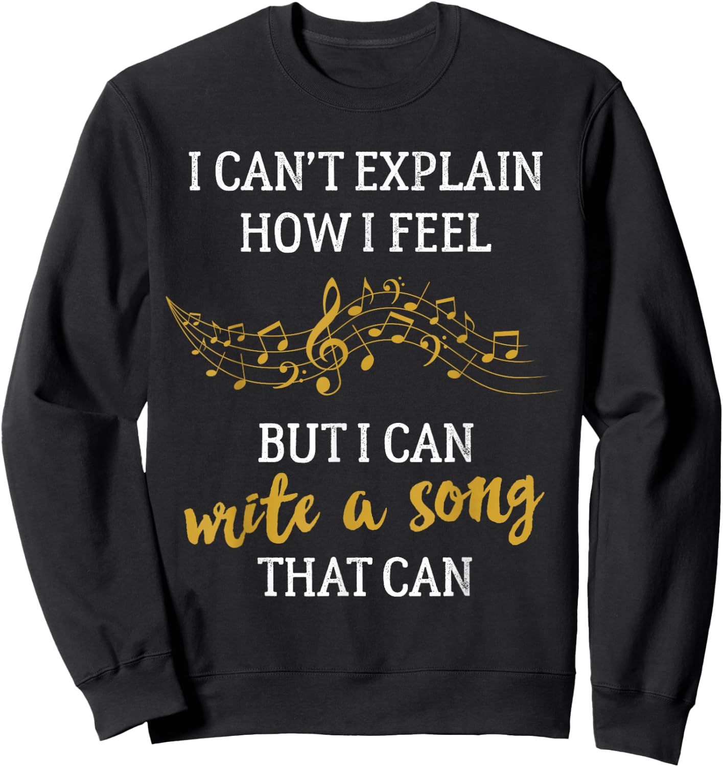 Writing Music for Songwriters Composers & Musicians Sweatshirt - Sweatshirt | Black