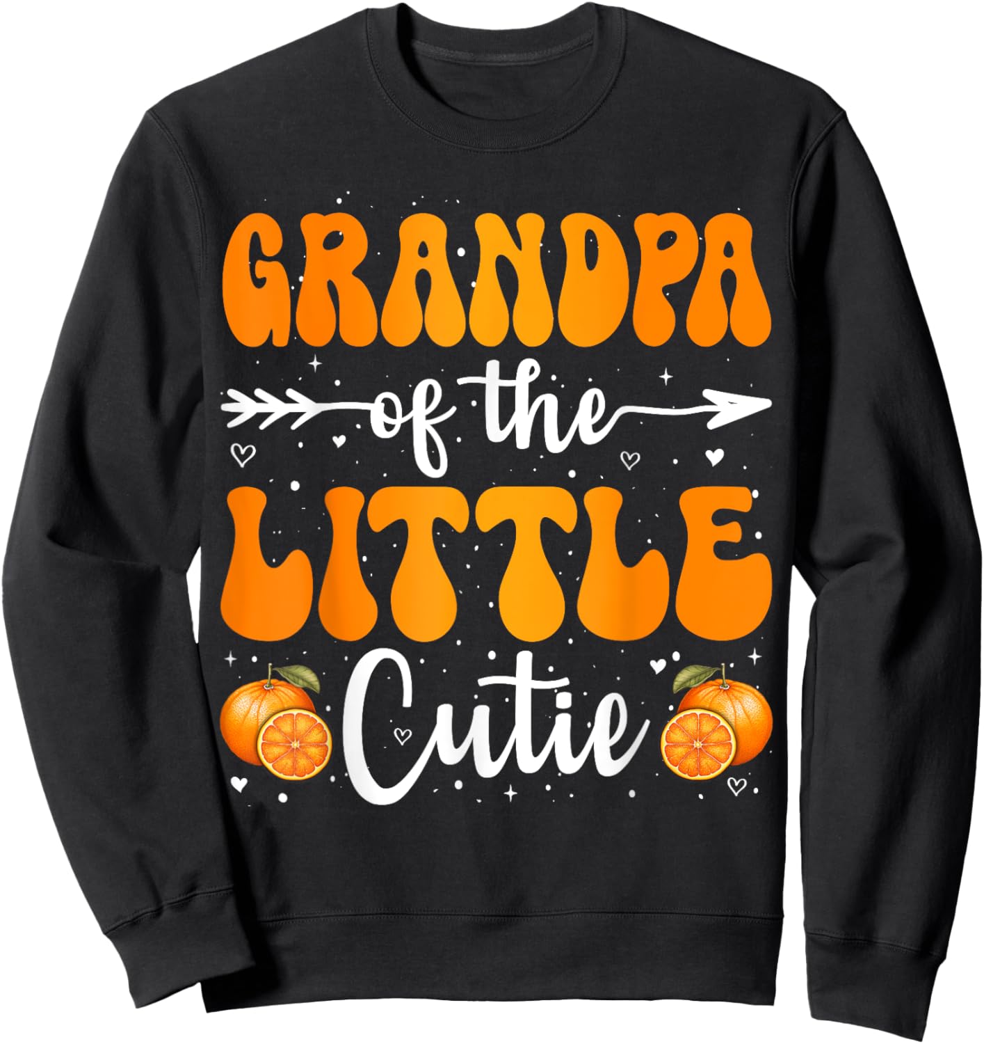 Grandpa Of The Little Cutie Orange Clementine Birthday Party Sweatshirt - Sweatshirt | Black