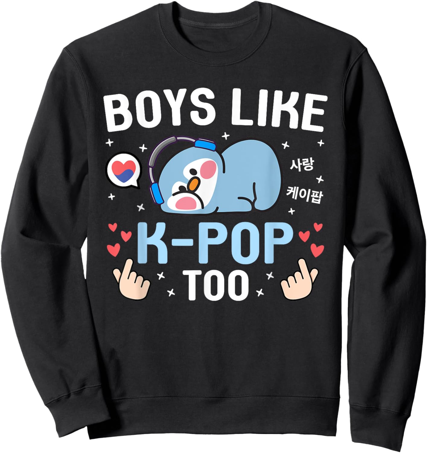 Boys Like K-Pop Too Cute Kawaii Penguin Korean Music K-Pop Sweatshirt - Sweatshirt | Black