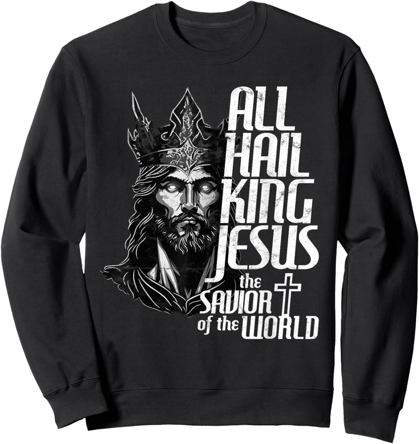 All Hail the Heavenly King Jesus Sweatshirt - Sweatshirt | Black