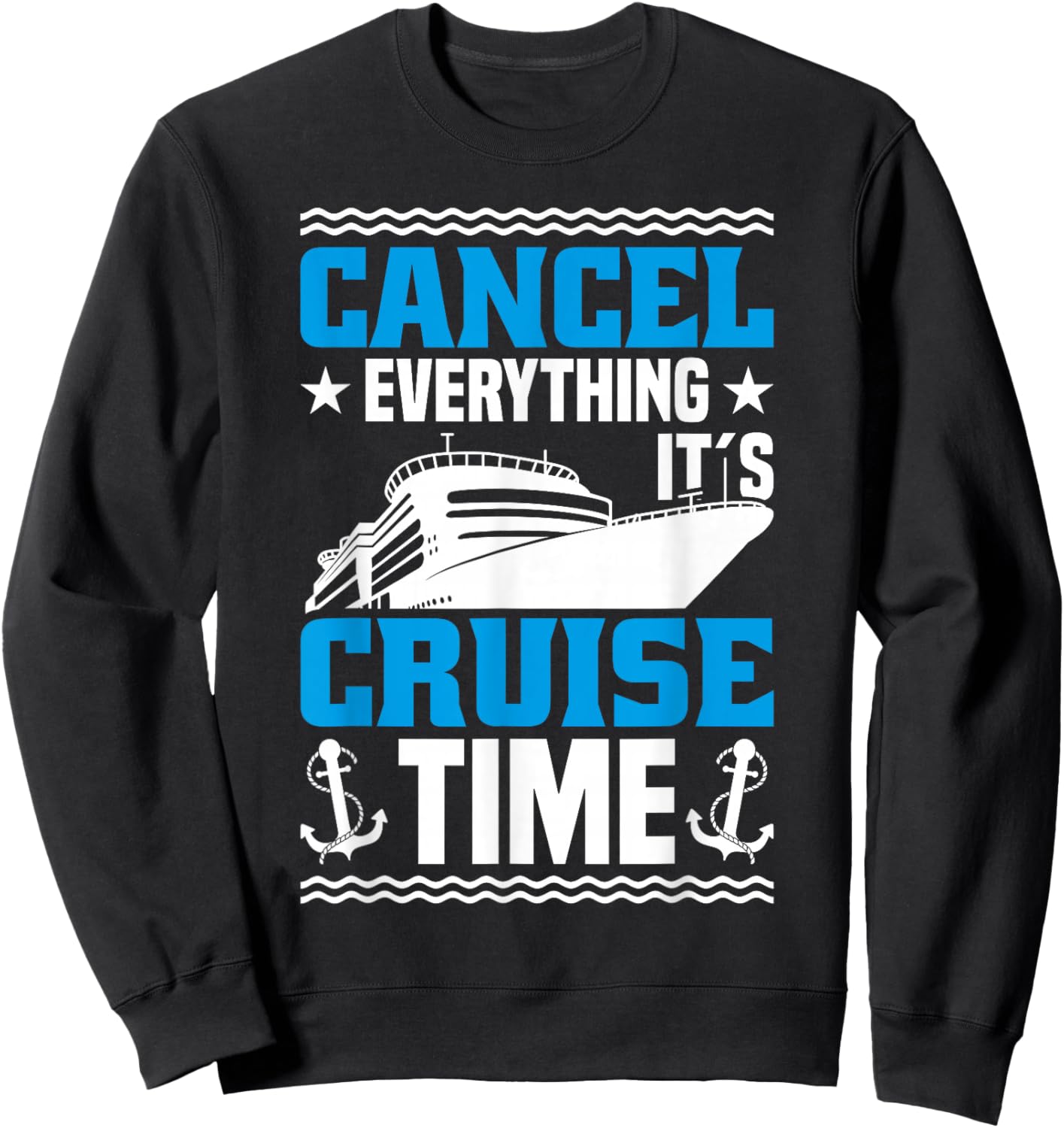 Cruising Ship Vacation Party & Family Cruising Crew Cruise Sweatshirt - Sweatshirt | Black