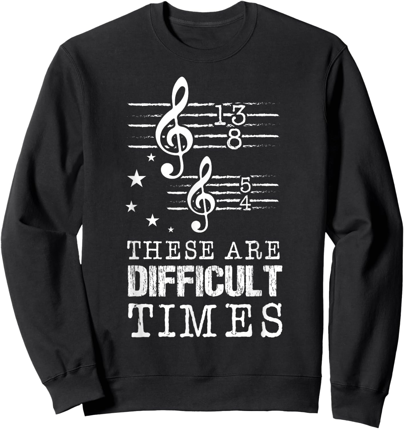 These Are Difficult Times Musical Page Note Opera Orchestra Sweatshirt - Sweatshirt | Black