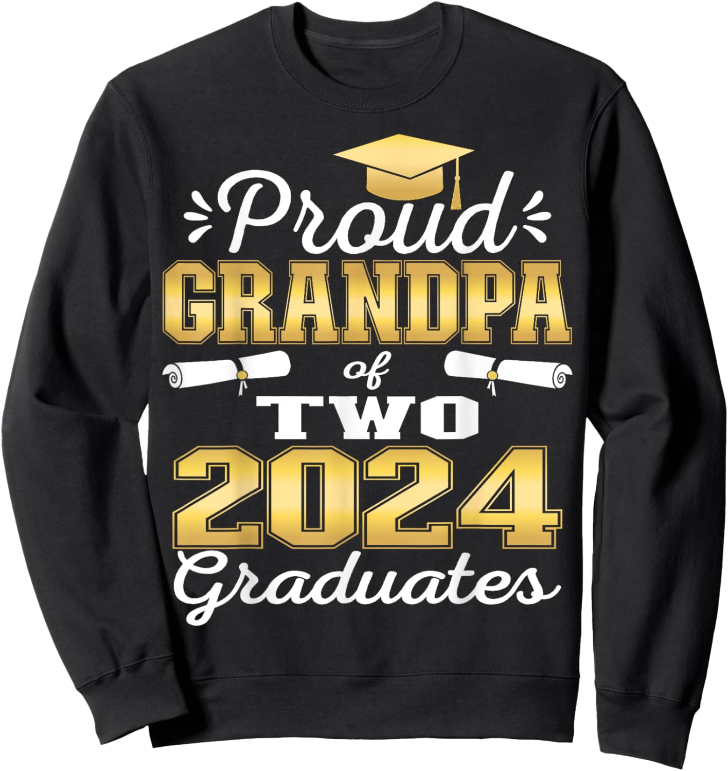 Proud Grandpa of Two 2024 Graduate Class 2024 Graduation Sweatshirt - Sweatshirt | Black
