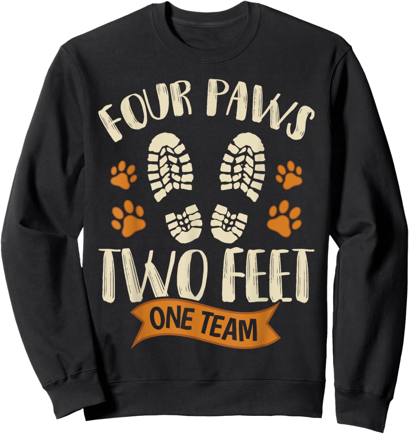 Four Paws Two Feet One Team Funny Dog Trainer Training Sweatshirt - Sweatshirt | Black