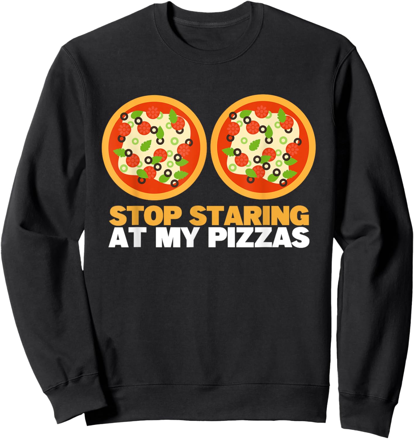 Stop Staring at My Pizza Lover Funny Women Pizza Sweatshirt - Sweatshirt | Black