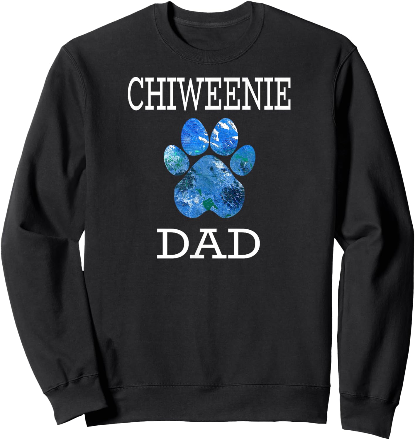 Chiweenie Dad Dog Shirt | Paw Print Sweatshirt - Sweatshirt | Black