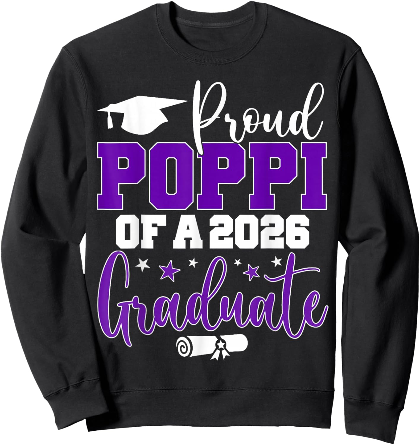 Poppi Senior 2026 Proud Poppi of A Class of 2026 Graduate Sweatshirt - Sweatshirt | Black